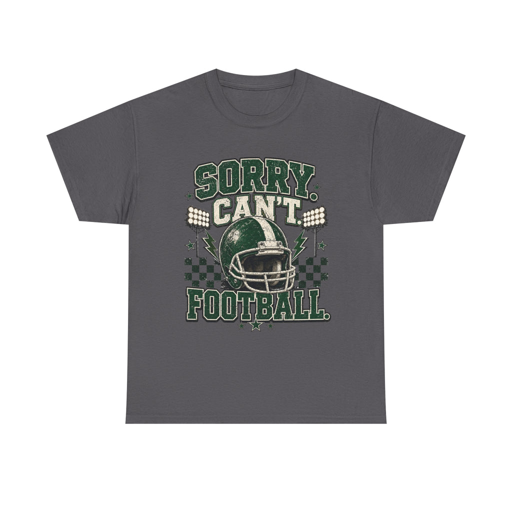 Sorry Can’t Football